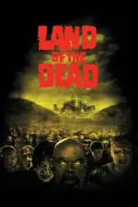 land of the dead 2005