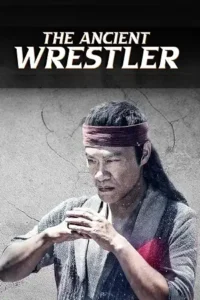 the ancient wrestler 2022