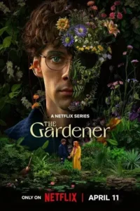 the gardener season 1 2025