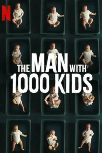 the man with 1000 kids season 1
