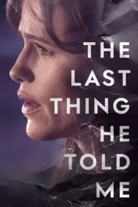 tv series the last thing he told me 2023
