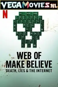 web of make believe death lies and the internet season 1