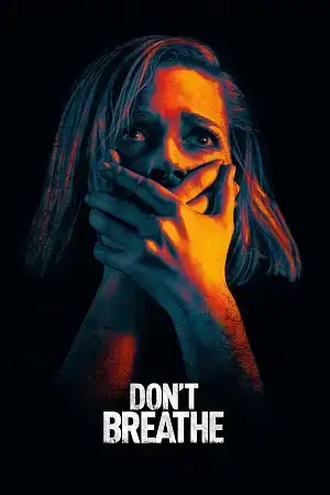 Download Don’t Breathe (2016) Blu Ray Dual Audio {Hindi English} 480p [300MB] | 720p [930MB] | 1080p [2.5GB]