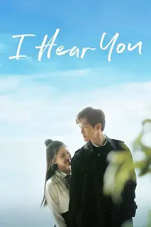 Download I Hear You (Season 1) Hindi ORG Dubbed C Drama Series 480p 720p & 1080p WEB DL