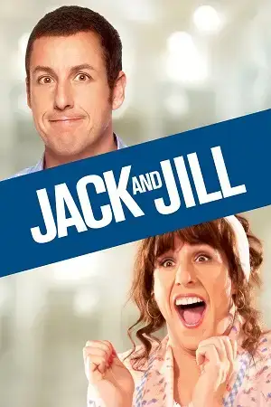 Download Jack and Jill (2011) Dual Audio {Hindi English} BluRay 480p [300MB] | 720p [800MB] | 1080p [1.8GB]