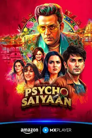Download Psycho Saiyaan (Season 1) Hindi Amazon Complete Web Series 480p | 720p | 1080p WEB DL