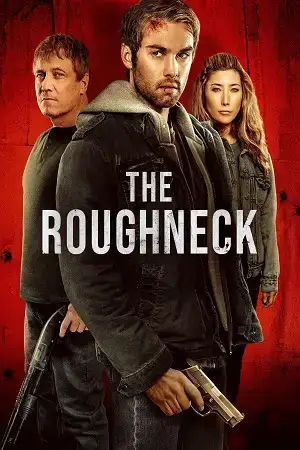 Download The Roughneck (2025) WEB DL Dual Audio {Hindi English} 480p [350MB] | 720p [1.1GB] | 1080p [2.2GB]