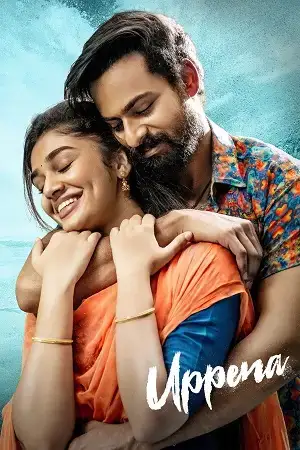 Download Uppena (2021) Dual Audio [Hindi DD5.1 + Telugu DD5.1] WeB DL 480p [510MB] | 720p [1.4GB] | 1080p [4GB]