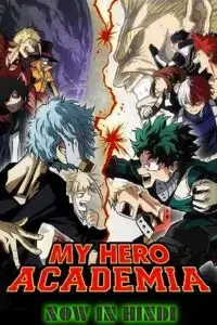 Download My Hero Academia (Season 1 – 8) Complete {Hindi Japanese English} Anime Series 720p | 1080p WEB DL