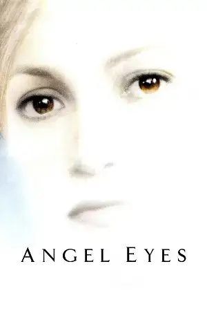 Download Angel Eyes (2001) Blu Ray Dual Audio {Hindi English} 480p [350MB] | 720p [940MB] | 1080p [2.1GB]
