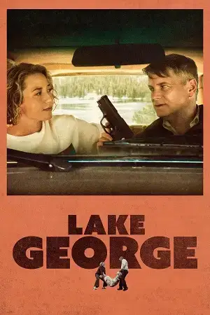 Download Lake George (2024) WEB DL Dual Audio {Hindi English} 480p [330MB] | 720p [1.1GB] | 1080p [2.5GB]
