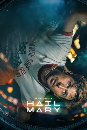 Download Project Hail Mary (2026) iMAX Dual Audio {Hindi English} 480p [600MB] | 720p [1.4GB] | 1080p [3.1GB] 2160p 4K SDR