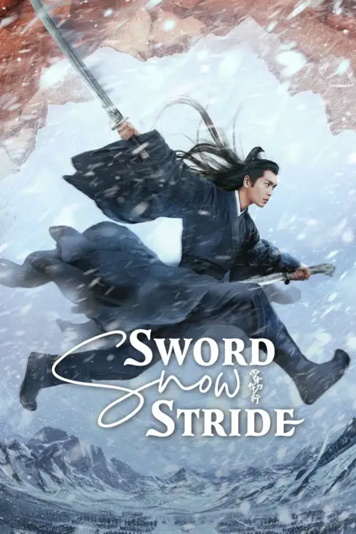 Download Sword Snow Stride (Season 1) Hindi ORG Dubbed C Drama Series 480p 720p & 1080p WEB DL